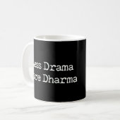 Mug Moins de drame Plus de Dharma (Devant gauche)