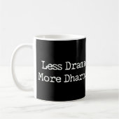 Mug Moins de drame Plus de Dharma (Gauche)