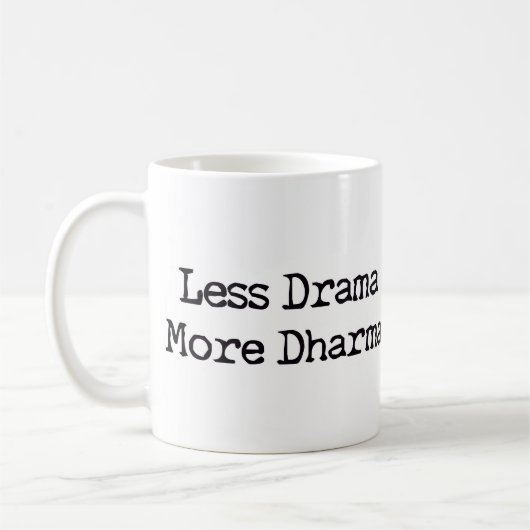 Mug Moins de drame Plus de Dharma (Gauche)