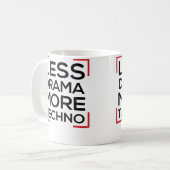 Mug Moins de Drame Plus de Techno Rave Dance Electro T (Devant gauche)