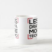 Mug Moins de Drame Plus de Techno Rave Dance Electro T (Centre)