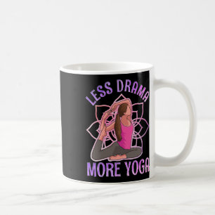 Mug Moins de Drame Plus de Yoga-Yoga Méditation Drôle
