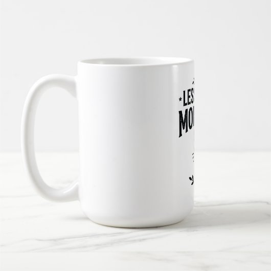 Mug Moins de gens plus de chats Design de chat sarcasm (Gauche)