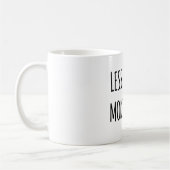 Mug Moins De Gens. Plus de chiens. (Gauche)