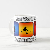 Mug Moins de travail et plus de badminton (Devant gauche)