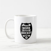 Mug Moins de travail plus d'hockey (Gauche)