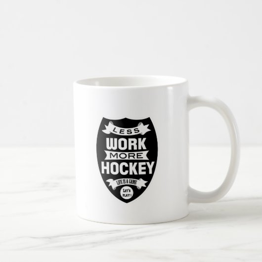 Mug Moins de travail plus d'hockey (Droite)
