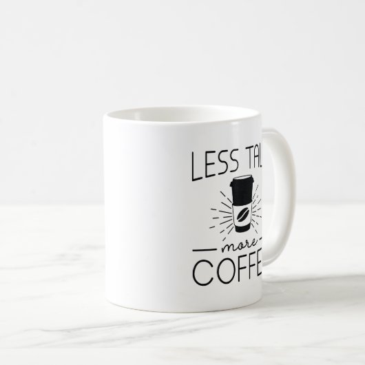 Mug Moins parler plus de café (Devant droit)