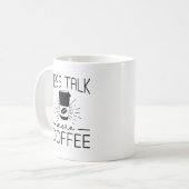 Mug Moins parler plus de café (Devant gauche)