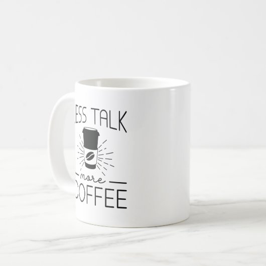 Mug Moins parler plus de café (Devant gauche)