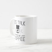 Mug Moins parler plus de café (Devant gauche)