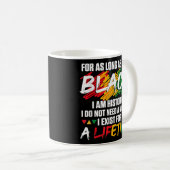 Mug Mois de l'histoire des Noirs Pour aussi longtemps (Devant droit)