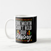 Mug Mois de l'histoire des Noirs - Un mois ne peut pas (Gauche)