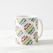 Mug MOIS D'HISTOIRE NOIRE MOtivationnel BHM (Devant droit)
