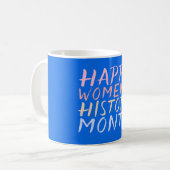 MUG MOIS HEUREUX DE L'HISTOIRE DES FEMMES (Devant gauche)