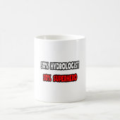 Mug Moitié hydrologue ... Half Superhero (Centre)