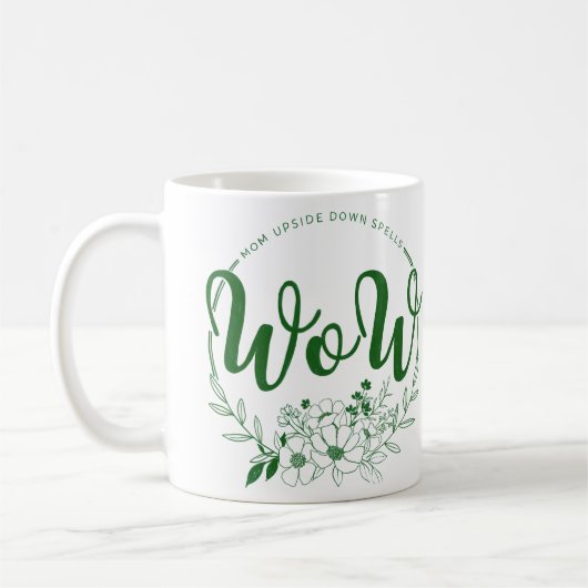 Mug MOM à l'envers sort WOW ! (Gauche)