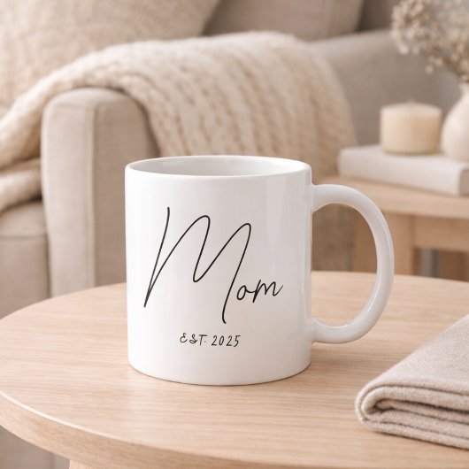 Mug Mom Established New Mom Gift 