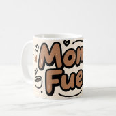 Mug Mom Fuel Funny Typography Design (Devant gauche)