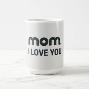 Mug Mom I love you -2