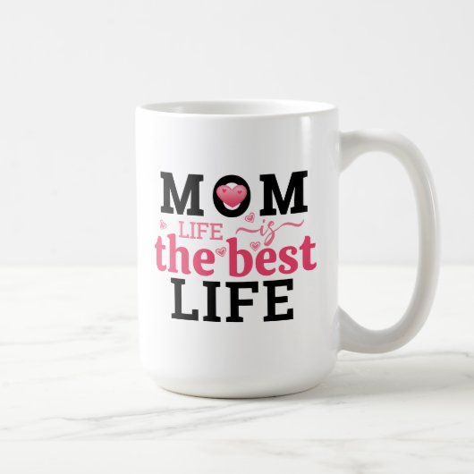 Mug Mom Life Is The Best Life  (Droite)