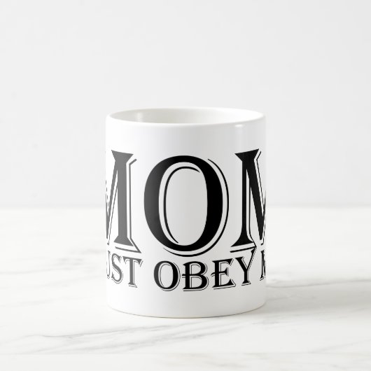 Mug MOM (must obey me) Saying Black (Centre)