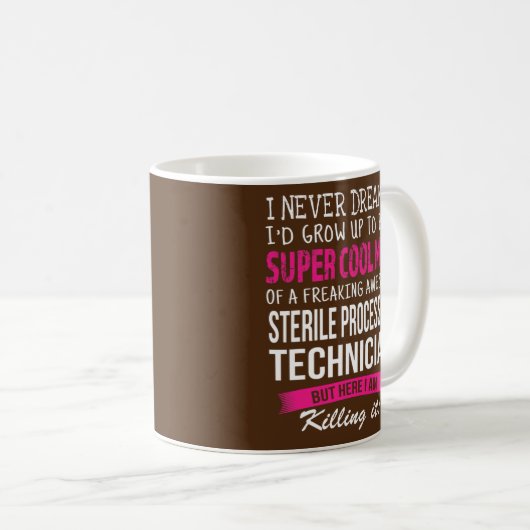 Mug Mom of Sterile Processing Technician Funny I (Devant droit)