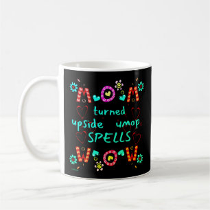 Mug MOM TURNÉ À L'AUTRE DES ORDRES DE DESCENTE WOW mèr