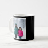 Mug Mom You Were Right Funny 1 Photo Keepsake black  (Devant gauche)