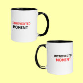 Mug Moment Extroverted Introverted