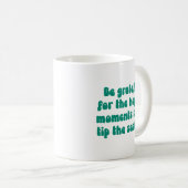 Mug Moments de grâce Motivation Citation Gratitude Tex (Devant droit)