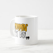 Mug Mommin'Ain't Easy (Devant gauche)