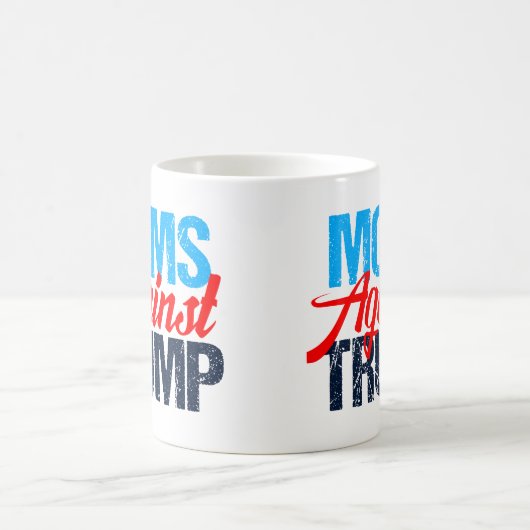 Mug Moms contre Trump (Centre)