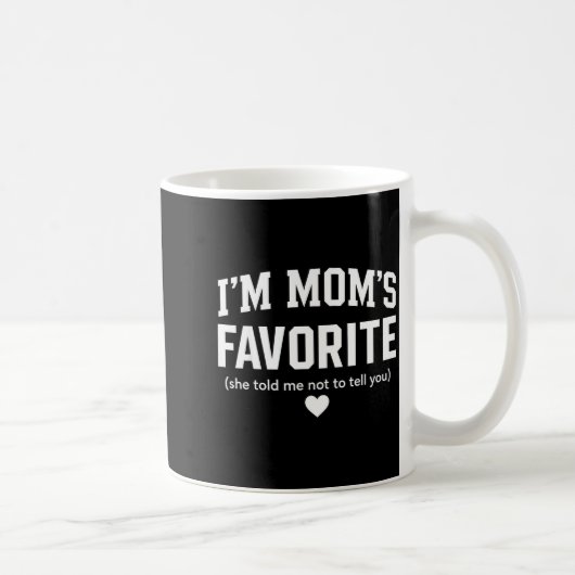 Mug Moms Favorite Child Son Daughter Funny I'm Mom's F (Droite)
