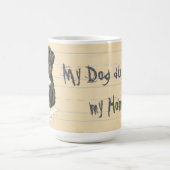 Mug Mon Affenpinscher A Mangé Ma Maison (Centre)