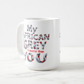 Mug Mon African Grey est plus intelligent que vous Cof (Devant gauche)