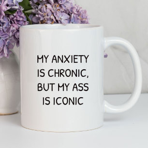 Mug Mon Anxiété Est Chronique Drôle   Sarcastique