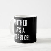 Mug Mon autre voiture est une moto (Devant gauche)