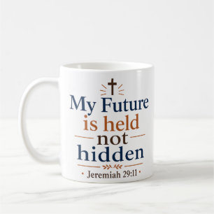 Mug Mon avenir est tenu, pas caché, verset inspirant d