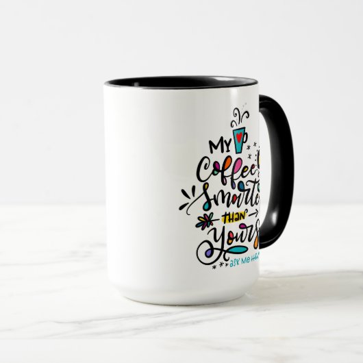 Mug Mon café est plus intelligent que le tien (Devant droit)