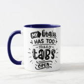 Mug Mon Cerveau A Trop D'Onglets Ouverts (Gauche)