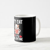 Mug Mon Chat Est Ma Saint Valentin Amoureux Des Animau (Devant droit)