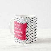 Mug Mon chat est plus mignon que votre ami (Devant gauche)