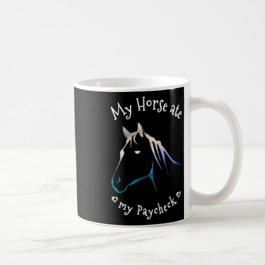 Mug Mon Cheval A Mangé Mon Paycheck Horseback équitati (Droite)