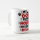 Mug Mon Chien Dirige Cette Maison (Devant gauche)