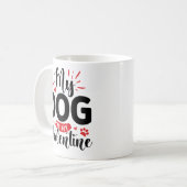 Mug Mon chien est ma Saint Valentin (Devant gauche)