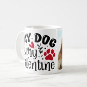 Mug Mon chien est ma Valentine Custom Modern Animaux P (Devant gauche)