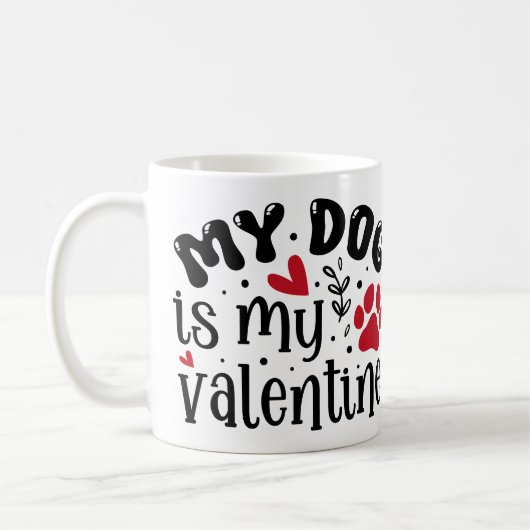 Mug Mon chien est ma Valentine Custom Modern Animaux P (Gauche)
