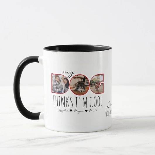 Mug Mon chien pense que je suis Cool Amoureux des chie (Gauche)
