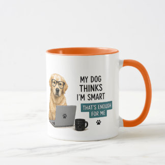 Mug 🐾 Mon chien pense que je suis intelligent Citatio